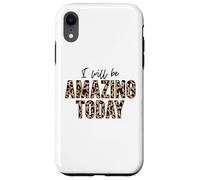 Je Serai Incroyable Aujourd'hui, l'amour Positif, l'inspiration, la Motivation Coque pour iPhone XR