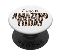 Je Serai Incroyable Aujourd'hui, l'amour Positif, l'inspiration, la Motivation PopSockets PopGrip Adhésif