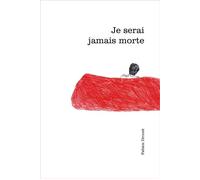 Je serai jamais morte - Fabien Drouet - Lisieres Editions Des - broché - Roman