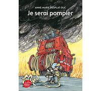 Je serai pompier