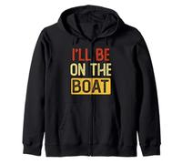 Je serai sur le bateau Funny Ship Yacht Captain Boating Sweat à Capuche