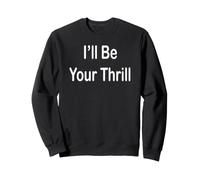 Je Serai Ton Frisson Sweatshirt