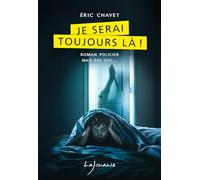 Je serai toujours là !