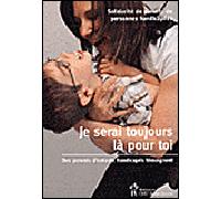 Je serai toujours là pour toi - Collectif - Hopital Sainte-Justine - broché - Récit
