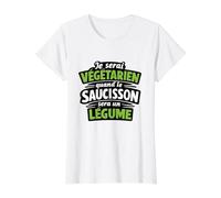 Je Serai Végétarien Quand Le Saucisson Sera Un Légume Humour T-Shirt Graphique avec Valeur