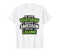 Je Serai Végétarien Quand Le Saucisson Sera Un Légume Humour T-Shirt Graphique avec Valeur, Homme, Blanc, M