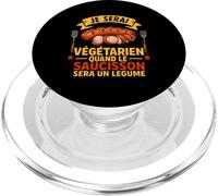 Je Serai Végétarien Quand Le Saucisson Sera Un Légume PopSockets PopGrip pour MagSafe