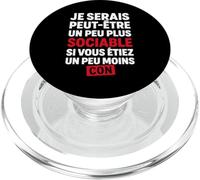 Je Serais Peut-être Plus Sociable si Vous étiez Moins Con PopSockets PopGrip pour MagSafe