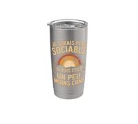 Je Serais Plus Sociable Si Vous Étiez Un Peu Moins Cons Gobelet isotherme en acier inoxydable double paroi