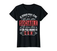 Je Serais Plus Sociable, Vous étiez Moins avec Un rôle Amusant T-Shirt Graphique avec Valeur