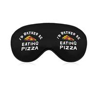 Je serais plutôt en train de manger de la pizza Masques pour les yeux doux avec sangle réglable Bandeau léger et confortable pour dormir