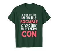 Je Serais Un Peu Plus Sociable Drôle pour Une Femme T-Shirt, Homme, Vert Forêt, M