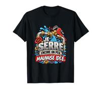 Je Serre Encore Un Peu Mauvaise Idée Humour Plombier T-Shirt