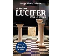 Je servais Lucifer sans le savoir