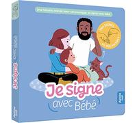 Je signe avec bebe - Delphine Gille-Cotte - Auzou Philippe Eds - cartonné - Document jeunesse