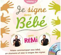 Je signe avec bébé: Volume 2