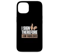 Je Signe Donc Je suis de Fabuleux professeurs d'orthographe ASL Coque pour iPhone 13