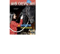Je soigne mon cheval