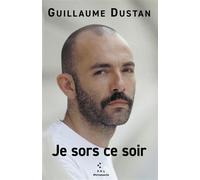 Je sors ce soir - Guillaume Dustan - P.o.l. - Poche - Roman