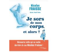 Je sors de mon corps, et alors ? - Nicolas Fraisse - Tredaniel Graphic - broché - Bande dessinée