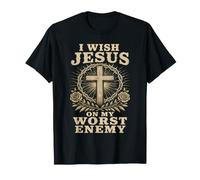 Je Souhaite à Jésus d'avoir Mon Pire Ennemi Christian Vintage T-Shirt
