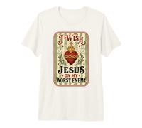 Je Souhaite à Jésus de Parler de Mon Pire Ennemi Christian Funny T-Shirt Haut de Gamme