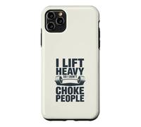 Je soulève des Objets Lourds pour Garder Mon Sang-Froid Coque pour iPhone 11 Pro Max