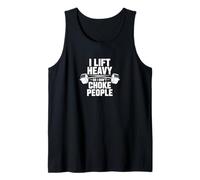 Je soulève des Objets Lourds pour Garder Mon Sang-Froid Débardeur