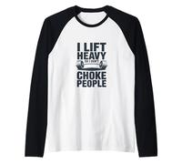 Je soulève des Objets Lourds pour Garder Mon Sang-Froid Manche Raglan