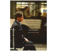 Ivana Marchalian – Je soussigné, Mahmoud Darwich – Entretien – Broché