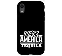 Je Soutiens l'Amérique et la fierté Patriotique de la Tequila Coque pour iPhone XR