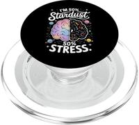 Je suis 50% Stardust, 50% Stress Funny PopSockets PopGrip pour MagSafe