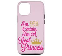 Je suis à 99% certain que je suis une vraie princesse Coque pour iPhone 12/12 Pro