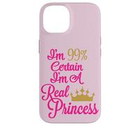 Je suis à 99% certain que je suis une vraie princesse Coque pour iPhone 14