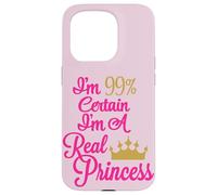 Je suis à 99% certain que je suis une vraie princesse Coque pour iPhone 15 Pro