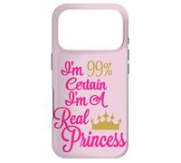 Je suis à 99% Certain Que Je suis Une Vraie Princesse Coque pour iPhone 17 Pro