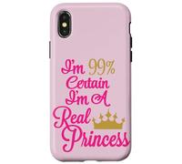 Je suis à 99% certain que je suis une vraie princesse Coque pour iPhone X/XS