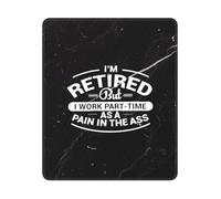 Je suis À La Retraite, mais Je Travaille À Temps Partiel comme Un Emmerdeur. Mouse Pad Portable Tapis De Souris Bords Cousus Mousepad pour Travail Bureau Jeu 25X30Cm