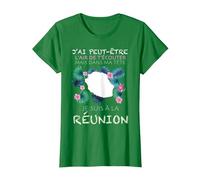 Je suis A La Réunion Humour Nostalgie Ile de La Réunion T-Shirt, Femme, Vert Kelly, L
