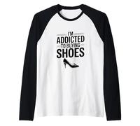 Je suis Accro à l'achat de Chaussures Funny Fashion Lover Manche Raglan
