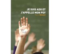 Je Suis Ado Et J'appelle Mon Psy
