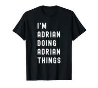 Je suis Adrian Qui Fait des Choses à Adrian T-Shirt Graphique avec Valeur