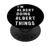 Je suis Albert Qui Fait des Choses à Albert PopSockets PopGrip Adhésif