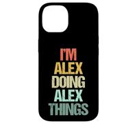 Je suis Alex Qui Fait des Choses avec Alex - Funny Saying Cool Name Alex Coque pour iPhone 14