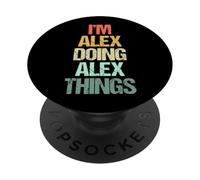 Je suis Alex Qui Fait des Choses avec Alex - Funny Saying Cool Name Alex PopSockets PopGrip Adhésif