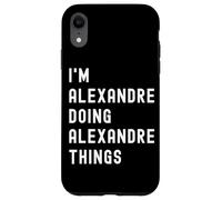 Je suis Alexandre Qui Fait des Choses à Alexandre Coque pour iPhone XR