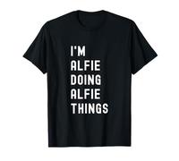 Je suis Alfie Qui Fait des Choses à Alfie T-Shirt