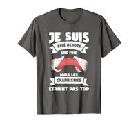 Je suis Allé Dehors Une Fois mais Les Graphismes T-Shirt, Homme, Asphalte, M