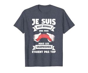 Je suis Allé Dehors Une Fois mais Les Graphismes T-Shirt, Homme, Bleu Chiné, 5XL