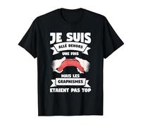 Je suis Allé Dehors Une Fois mais Les Graphismes T-Shirt, Homme, Noir, 3XL